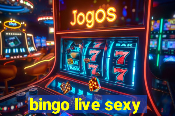 bingo live sexy